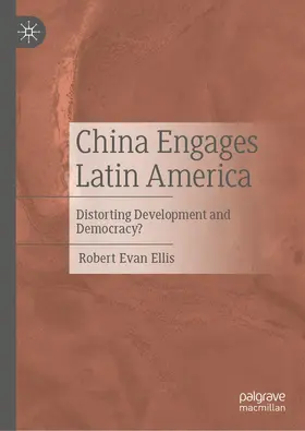 Ellis |  China Engages Latin America | Buch |  Sack Fachmedien