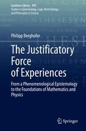Berghofer | The Justificatory Force of Experiences | E-Book | www.sack.de