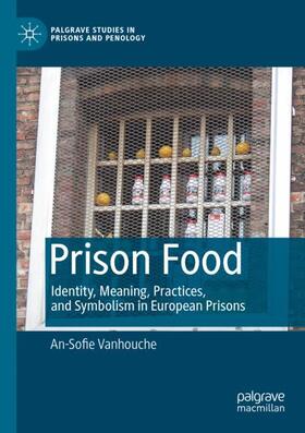 Vanhouche |  Prison Food | Buch |  Sack Fachmedien