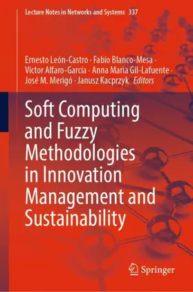 León-Castro / Blanco-Mesa / Kacprzyk |  Soft Computing and Fuzzy Methodologies in Innovation Management and Sustainability | Buch |  Sack Fachmedien