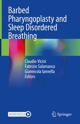 Vicini / Salamanca / Iannella |  Barbed Pharyngoplasty and Sleep Disordered Breathing | Buch |  Sack Fachmedien