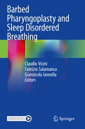 Vicini / Salamanca / Iannella |  Barbed Pharyngoplasty and Sleep Disordered Breathing | Buch |  Sack Fachmedien