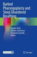 Vicini / Iannella / Salamanca |  Barbed Pharyngoplasty and Sleep Disordered Breathing | Buch |  Sack Fachmedien