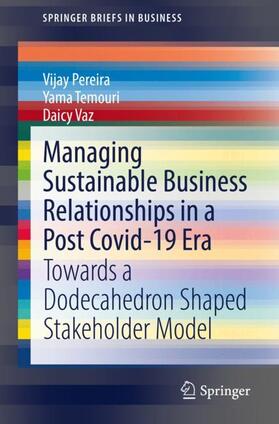 Pereira / Vaz / Temouri | Managing Sustainable Business Relationships in a Post Covid-19 Era | Buch | 978-3-030-96198-5 | sack.de