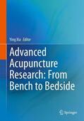 Xia |  Advanced Acupuncture Research: From Bench to Bedside | Buch |  Sack Fachmedien