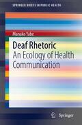Yabe |  Deaf Rhetoric | Buch |  Sack Fachmedien