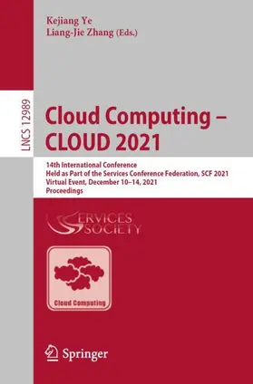 Ye / Zhang | Cloud Computing - CLOUD 2021 | Buch | 978-3-030-96325-5 | www.sack.de