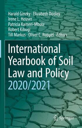 Ginzky / Dooley / Heuser |  International Yearbook of Soil Law and Policy 2020/2021 | Buch |  Sack Fachmedien