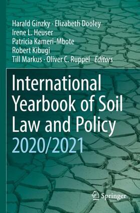 Ginzky / Dooley / Heuser |  International Yearbook of Soil Law and Policy 2020/2021 | Buch |  Sack Fachmedien