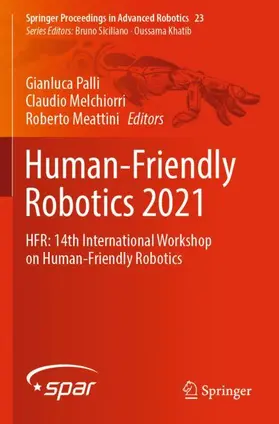 Palli / Meattini / Melchiorri |  Human-Friendly Robotics 2021 | Buch |  Sack Fachmedien