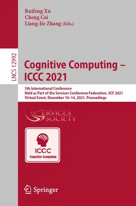 Xu / Cai / Zhang |  Cognitive Computing - ICCC 2021 | Buch |  Sack Fachmedien