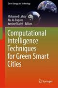 Lahby / Maleh / Al-Fuqaha |  Computational Intelligence Techniques for Green Smart Cities | Buch |  Sack Fachmedien