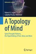 Pruska-Oldenhof / Logan |  A Topology of Mind | Buch |  Sack Fachmedien