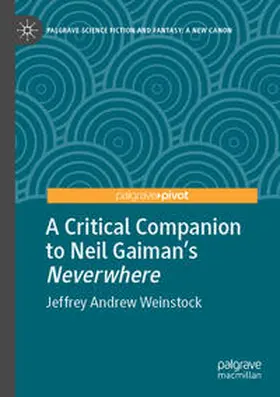 Weinstock |  A Critical Companion to Neil Gaiman's "Neverwhere" | Buch |  Sack Fachmedien