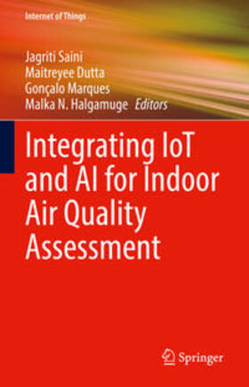 Saini / Dutta / Marques | Integrating IoT and AI for Indoor Air Quality Assessment | E-Book | sack.de