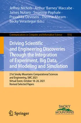 Nichols / Maccabe / Nutaro | Driving Scientific and Engineering Discoveries Through the Integration of Experiment, Big Data, and Modeling and Simulation | E-Book | sack.de