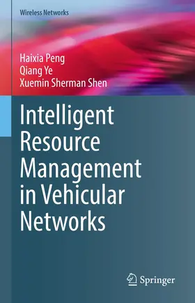 Peng / Ye / Shen |  Intelligent Resource Management in Vehicular Networks | eBook | Sack Fachmedien