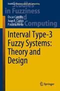 Castillo / Melin / Castro |  Interval Type-3 Fuzzy Systems: Theory and Design | Buch |  Sack Fachmedien