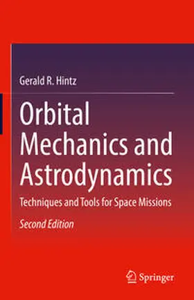 Hintz | Orbital Mechanics and Astrodynamics | E-Book | www.sack.de