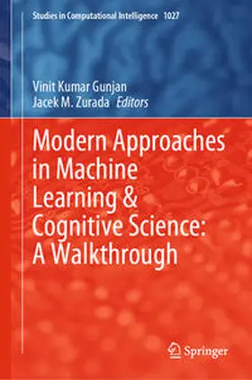 Gunjan / Zurada |  Modern Approaches in Machine Learning & Cognitive Science: A Walkthrough | eBook | Sack Fachmedien
