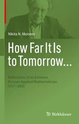 Moiseev | How Far It Is to Tomorrow... | E-Book | www.sack.de