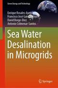 Rosales-Asensio / Colmenar-Santos / García-Moya |  Sea Water Desalination in Microgrids | Buch |  Sack Fachmedien