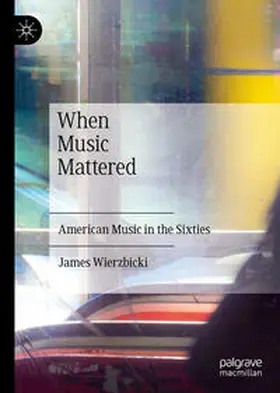 Wierzbicki | When Music Mattered | E-Book | www.sack.de