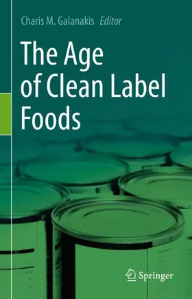 Galanakis |  The Age of Clean Label Foods | Buch |  Sack Fachmedien