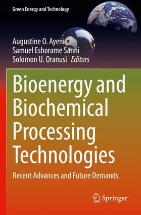 Ayeni / Oranusi / Sanni |  Bioenergy and Biochemical Processing Technologies | Buch |  Sack Fachmedien
