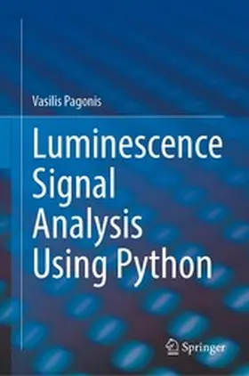 Pagonis |  Luminescence Signal Analysis Using Python | eBook | Sack Fachmedien
