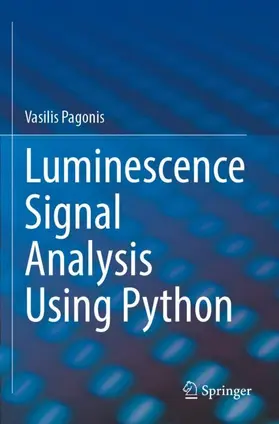Pagonis |  Luminescence Signal Analysis Using Python | Buch |  Sack Fachmedien
