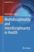 Rezaei |  Multidisciplinarity and Interdisciplinarity in Health | eBook | Sack Fachmedien