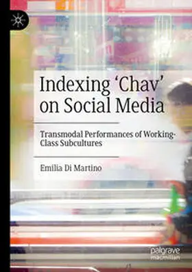 Di Martino | Indexing ‘Chav’ on Social Media | E-Book | www.sack.de