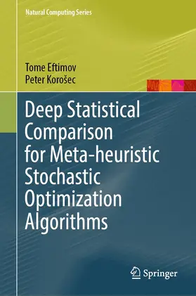 Eftimov / Korošec / Korosec |  Deep Statistical Comparison for Meta-heuristic Stochastic Optimization Algorithms | eBook | Sack Fachmedien