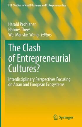 Pechlaner / Manske-Wang / Thees | The Clash of Entrepreneurial Cultures? | Buch | 978-3-030-97049-9 | sack.de