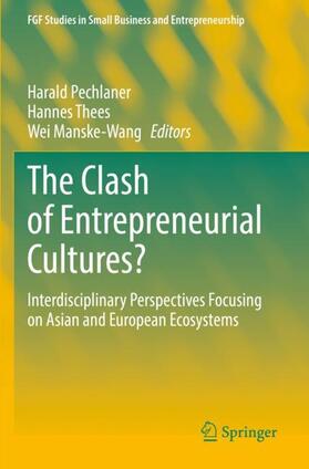 Pechlaner / Manske-Wang / Thees | The Clash of Entrepreneurial Cultures? | Buch | 978-3-030-97052-9 | sack.de