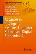 Hu / Gavriushin / Petoukhov |  Advances in Intelligent Systems, Computer Science and Digital Economics III | eBook | Sack Fachmedien