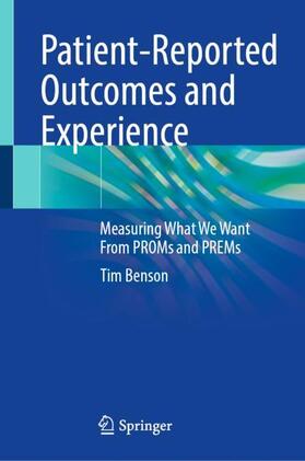 Benson |  Patient-Reported Outcomes and Experience | Buch |  Sack Fachmedien