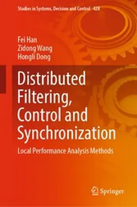Han / Wang / Dong |  Distributed Filtering, Control and Synchronization | eBook | Sack Fachmedien