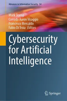 Stamp / Di Troia / Aaron Visaggio |  Artificial Intelligence for Cybersecurity | Buch |  Sack Fachmedien