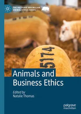 Thomas |  Animals and Business Ethics | eBook | Sack Fachmedien