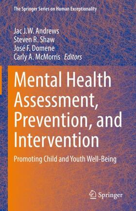 Andrews / McMorris / Shaw | Mental Health Assessment, Prevention, and Intervention | Buch | 978-3-030-97207-3 | sack.de