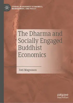 Magnuson |  The Dharma and Socially Engaged Buddhist Economics | eBook | Sack Fachmedien
