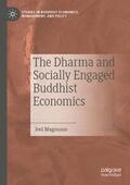 Magnuson |  The Dharma and Socially Engaged Buddhist Economics | Buch |  Sack Fachmedien