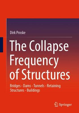 Proske | The Collapse Frequency of Structures | Buch | 978-3-030-97246-2 | sack.de