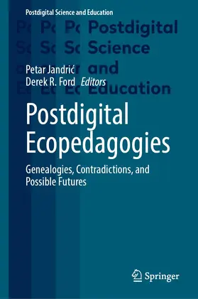 Ford / Jandric / Jandric |  Postdigital Ecopedagogies | Buch |  Sack Fachmedien