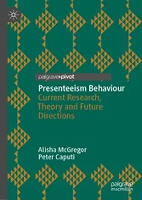 McGregor / Caputi |  Presenteeism Behaviour | eBook | Sack Fachmedien