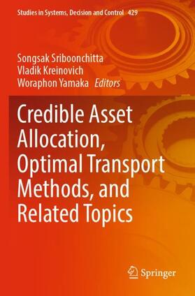 Sriboonchitta / Yamaka / Kreinovich |  Credible Asset Allocation, Optimal Transport Methods, and Related Topics | Buch |  Sack Fachmedien