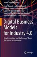 Bagnoli / Albarelli / Biazzo |  Digital Business Models for Industry 4.0 | Buch |  Sack Fachmedien