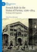 Harsanyi |  French Rule in the States of Parma, 1796-1814 | Buch |  Sack Fachmedien